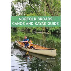 Norfolk Broads Canoe and Kayak Guide (2nd ed.)