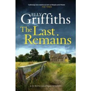 The Last Remains – Elly Griffiths
